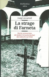 CERTOSA DI FARNETA 1944: L'INUTILE STRAGE DELLE ...